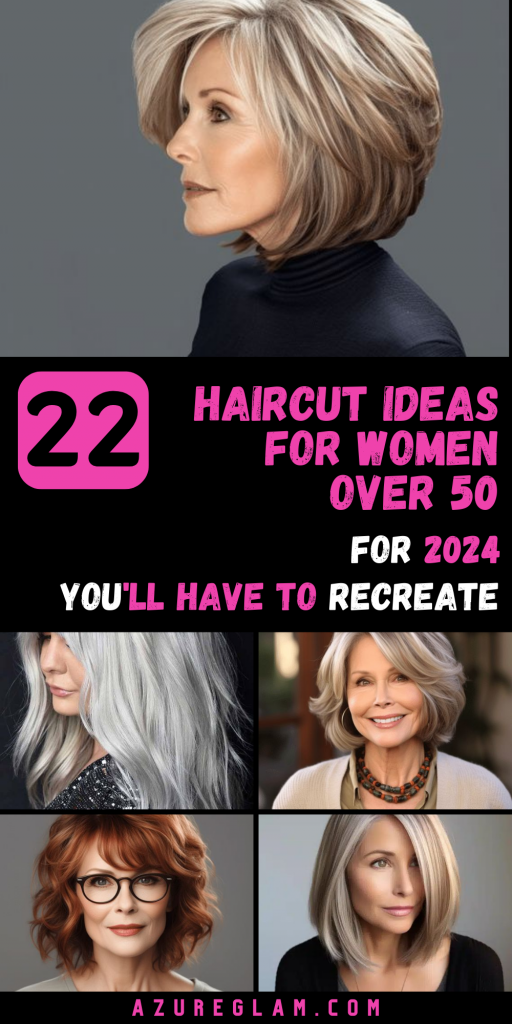 Top 22 Haircut Styles for Women Over 50 in 2024: Chic, Modern & Elegant ...