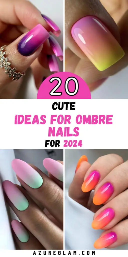 2024 Ombre Nail Trends: 20 Stunning Ideas for Fashion-Forward Nails