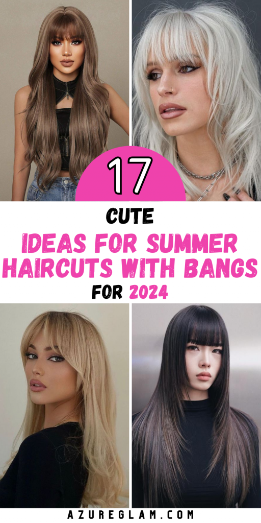 Top 17 Summer Haircuts with Bangs 2024: Trendy Styles for a Fresh Look