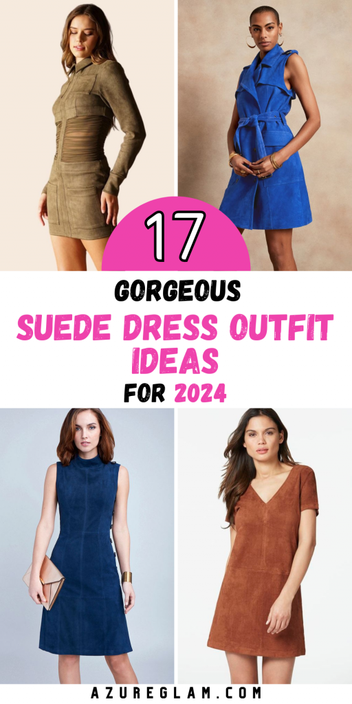 17 Suede Dress Styles for 2024: Chic Outfits for Every Season & Occasion
